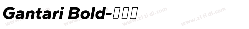 Gantari Bold字体转换